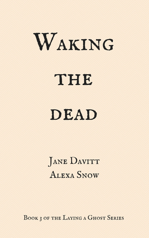 Waking the Dead by Jane Davitt, Alexa Snow