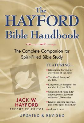 The Hayford Bible Handbook by Jack W. Hayford