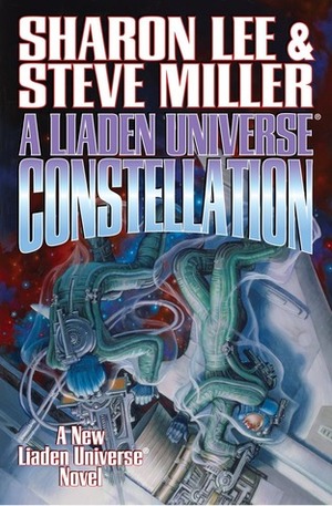 A Liaden Universe Constellation: Volume 1 by Steve Miller, Sharon Lee