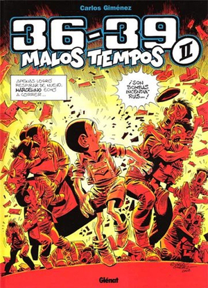 36-39: Malos Tiempos #2 by Carlos Giménez