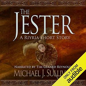 The Jester by Tim Gerard Reynolds, Michael J. Sullivan