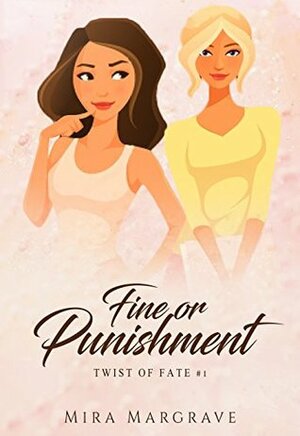 Fine or Punishment by Mira Margrave