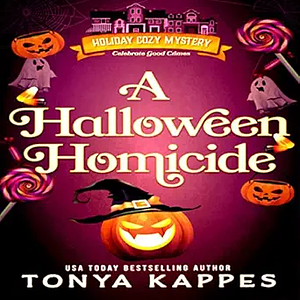 A Halloween Homicide by Tonya Kappes