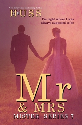 Mr. & Mrs by J.A. Huss