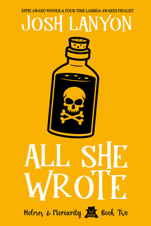 All She Wrote by Josh Lanyon