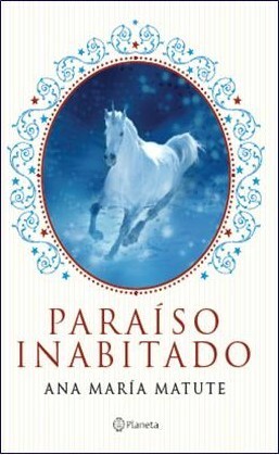 Paraíso Inabitado by Ana María Matute