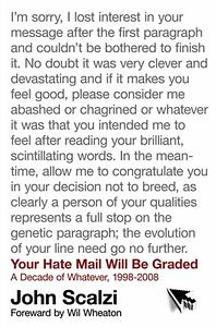 Your Hate Mail Will Be Graded: A Decade of Whatever, 1998-2008 by John Scalzi