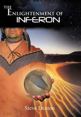 The Enlightenment of Inferon by Steve Denton