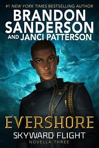 Evershore by Brandon Sanderson, Janci Patterson