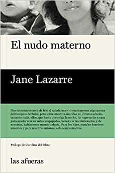 El nudo materno by Jane Lazarre