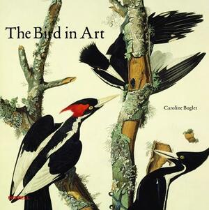 The Bird in Art by Caroline Bugler