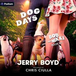 Dog Days by Jerry Boyd