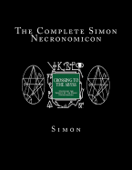 The Complete Simon Necronomicon by Simon