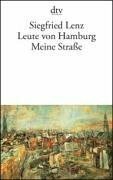 Leute Von Hamburg Meine Strasse by Siegfried Lenz