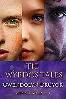 The Wyrdos Tales: Three Book Bundle by Gwendolyn Druyor