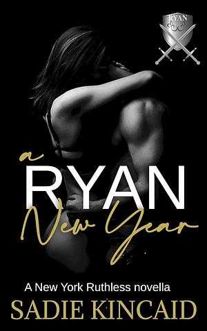 A Ryan New Year by Sadie Kincaid