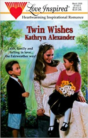 Twin Wishes by Kathryn Alexander