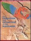 The Evolution and Extinction of the Dinosaurs by David B. Weishampel, David E. Fastovsky
