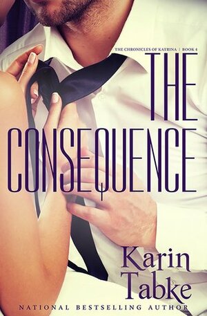 The Consequence by Karin Tabke