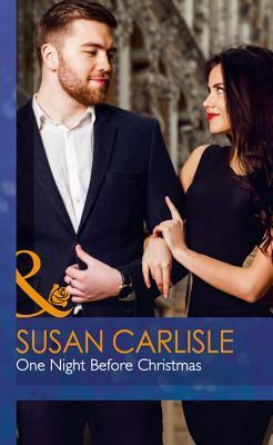 One Night Before Christmas by Susan Carlisle