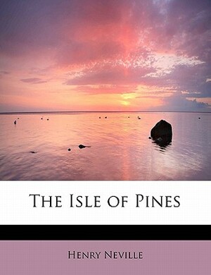 The Isle of Pines by Henry Neville