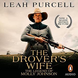 The Drover's Wife by Leah Purcell