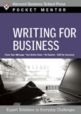 Writing for Business: Expert Solutions to Everyday Challenges by 