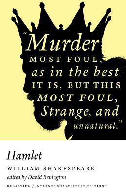 Hamlet: A Broadview Internet Shakespeare Edition by William Shakespeare