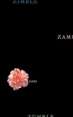 Zimble Zamble Zumble by M. Sarki