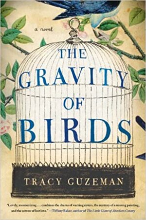 The Gravity of Birds by Tracy Guzeman