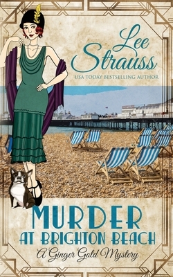 Murder at Brighton Beach: a cozy historical 1920s mystery by Lee Strauss