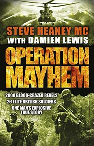 Operation Mayhem by Steve Heaney