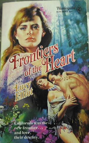 Frontiers of the Heart  by Lucy Elliot