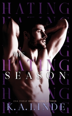 The Hating Season by K.A. Linde