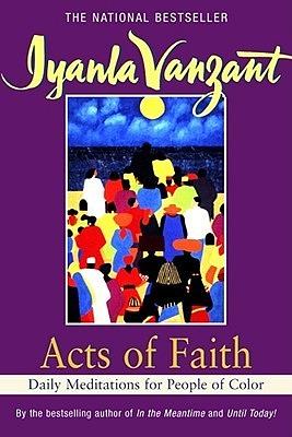 Acts of Faith: Daily Meditations for People of Color by Iyanla Vanzant