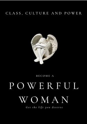 Become a powerful woman  by femme fatale books