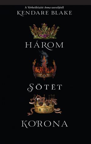 Három sötét korona by Kendare Blake