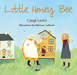 Little Honey Bee by Caryl Lewis