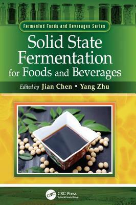 Solid State Fermentation for Foods and Beverages by 