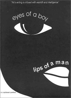 Eyes of a Boy, Lips of a Man by Nii Ayikwei Parkes