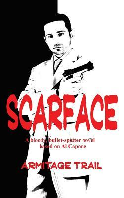 Scarface by Armitage Trail
