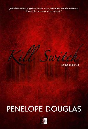 Kill Switch by Penelope Douglas