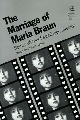 The Marriage of Maria Braun by Rainer Werner Fassbinder, Joyce Rheuban
