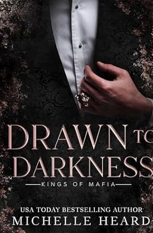 Drawn To Darkness by Michelle Heard