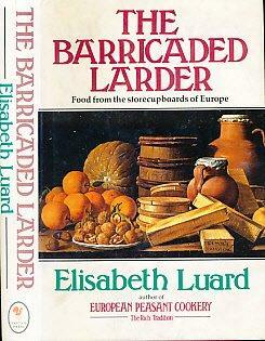 The Barricaded Larder by Elisabeth Luard