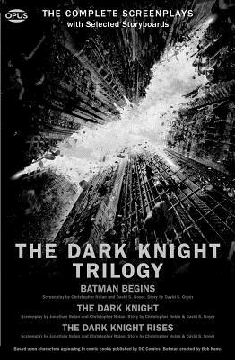 The Dark Knight Trilogy: The Complete Screenplays by Christopher Nolan