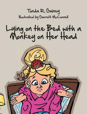 Lying on the Bed with a Monkey on Her Head by Tonda R. Gainey