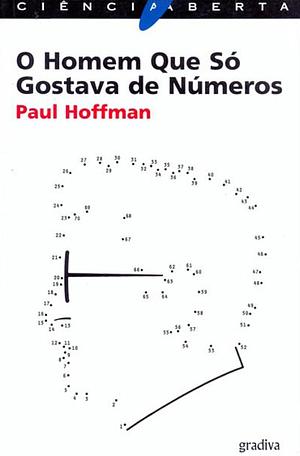 O Homem Que Só Gostava de Números by Paul Hoffman