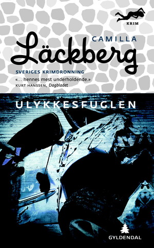 Ulykkesfuglen by Camilla Läckberg