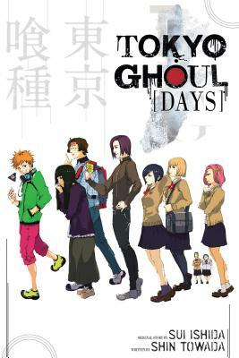 Tokyo Ghoul: Days: Days by Shin Towada